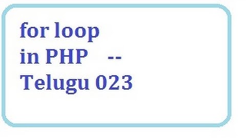For loop in php telugu 23-vlr training