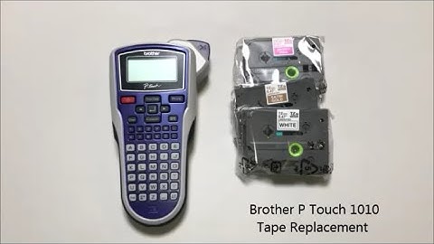 How to Replace the Tape in a Brother P Touch 1010