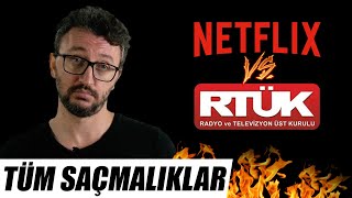 NETFLIX vs RTÜK | TÜM SAÇMALIKLAR