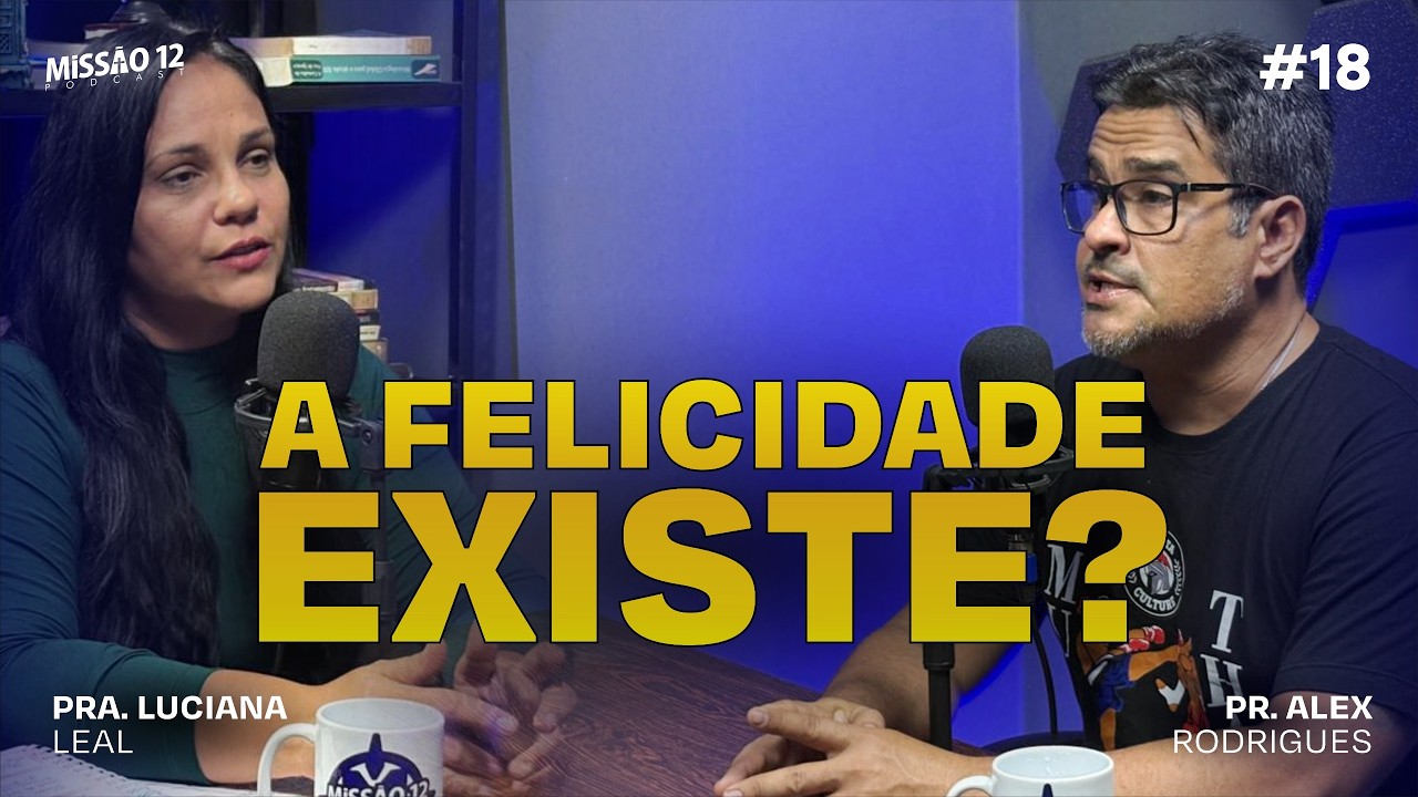 O QUE É A VERDADEIRA ALEGRIA ? | Missão 12 - Episódio #18