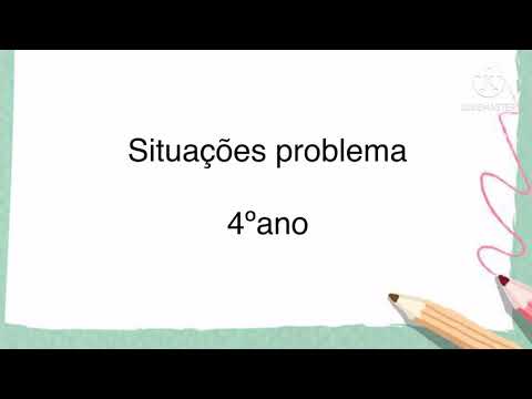 Situações problema de matemática- 4º ano ensino fundamental