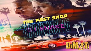 THE FAST SAGA || DJ Snake-Frequency 75