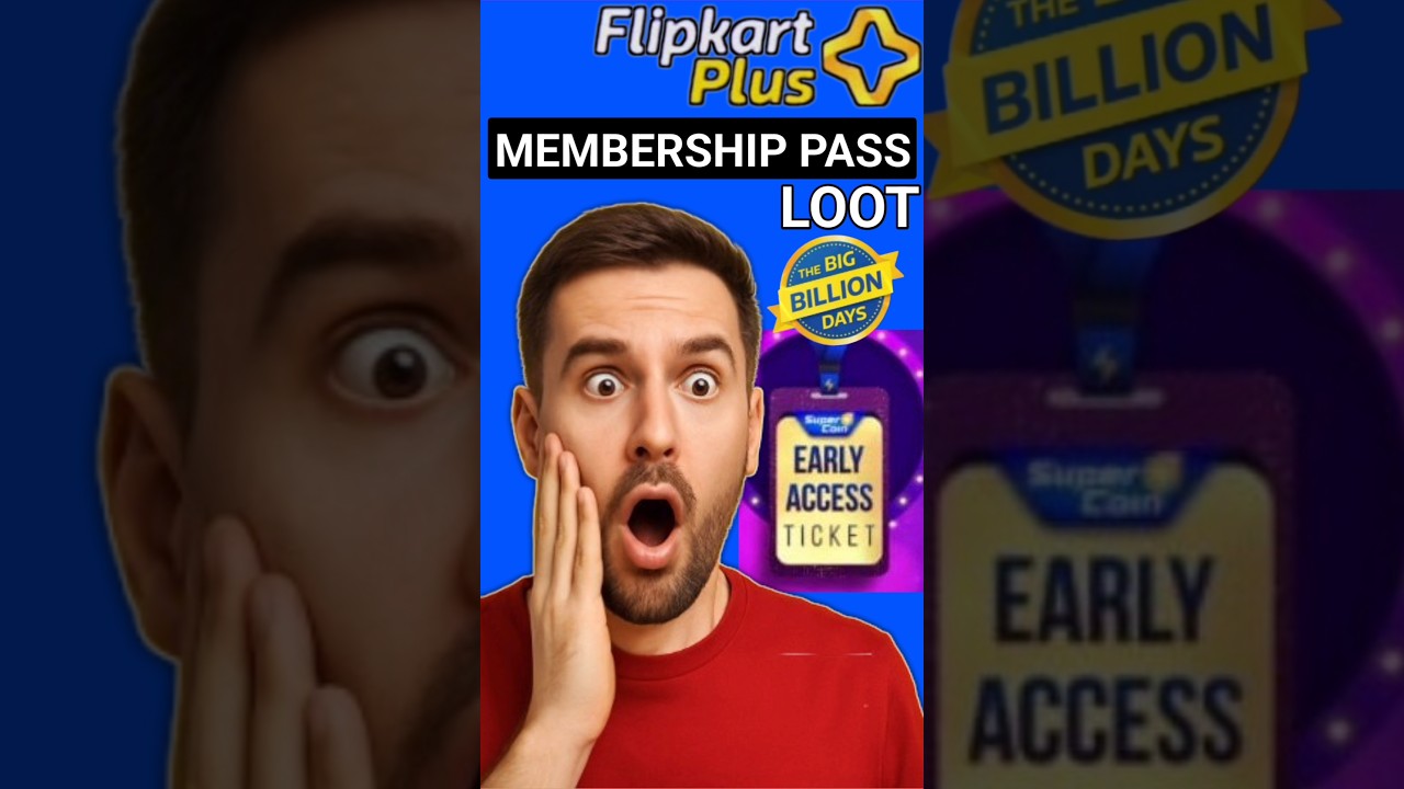 Flipkart Plus Membership Early Access Kaise le🔥 Flipkart early access pass 2025 
