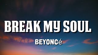 Beyoncé - Break My Soul (Lyrics Video)