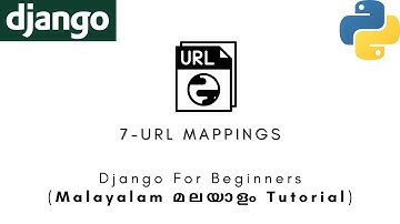 Django | MALAYALAM TUTORIAL | 7 - URL Mappings | Python Web Framework