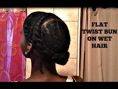 Flat Twist Bun On Wet 4b 4c Hair I Tutorial Youtube