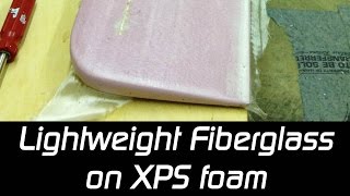 Fiberglass on XPS Foam  Polycrylic or Epoxy? (for RC planes)