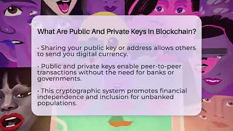 What Are Public And Private Keys In Blockchain? - Moments That Shocked Us