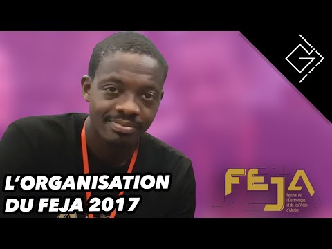 L'ORGANISATION DU FEJA2017 [FEJA2017]