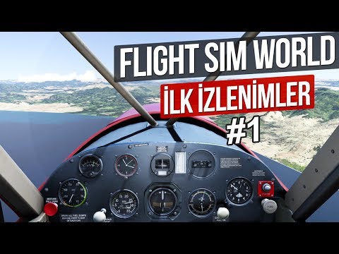 Yeni Uçuş Simülasyonu FLIGHT SIM WORLD - İlk İzlenimler #1