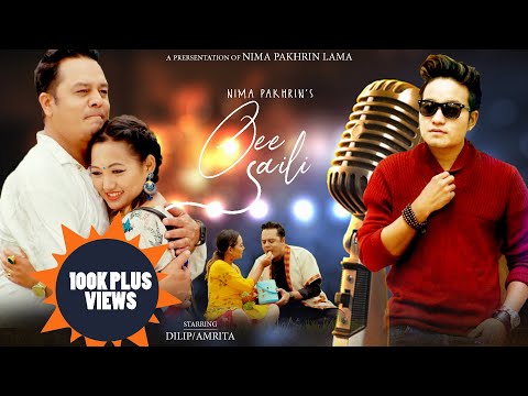 oie-saili---new-nepali-song-||-dilip-rayamajhi,-amrita-tamang-||-nima-pakhrin-lama