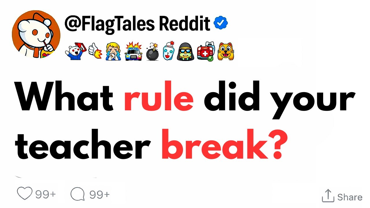 What rule did your teacher break?