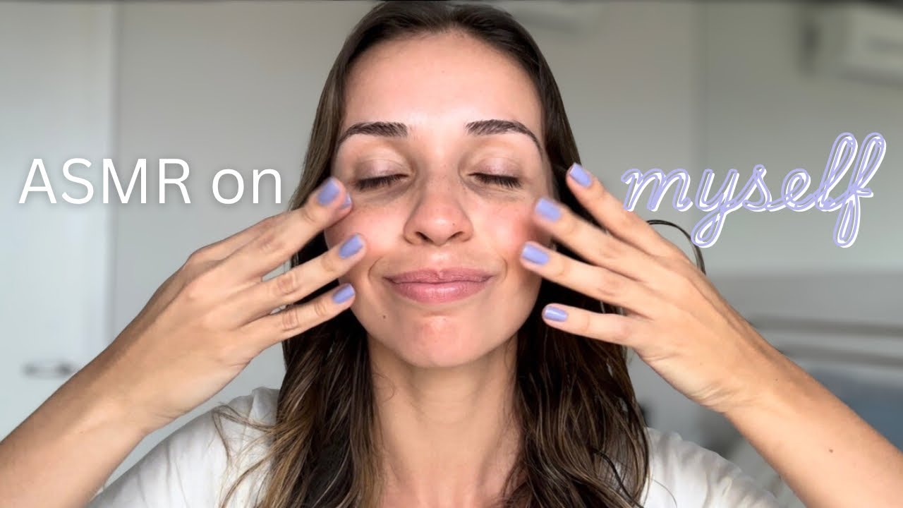 ASMR on Myself 🩷