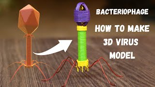 How to make Bacteriophage Virus 3d Model DIY at home, Making easy bacteria eater virus 3d model diy