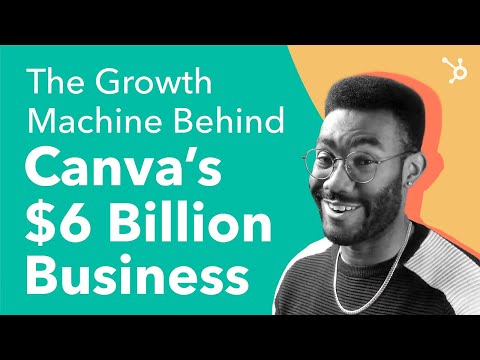 The Growth Machine Behind Canva's $6 Billion Business