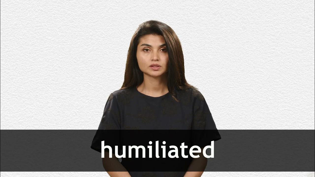 How to pronounce HUMILIATED in American English YouTube
