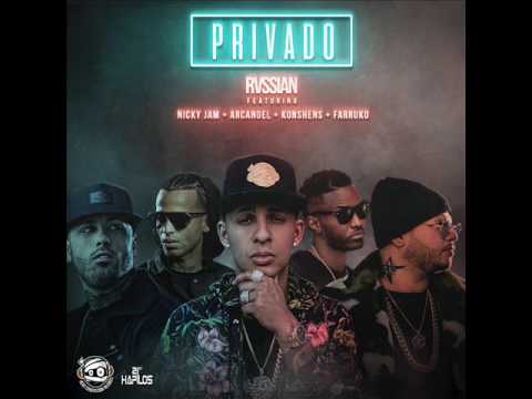 Nicky Jam Ft Arcangel Farruko Y Konshens - Privado (Prod. Rvssian)