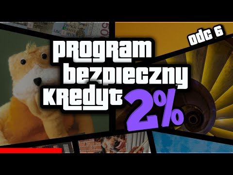 Krok po kroku co zrobić aby dostać Bezpieczny kredyt 2 procent program | Odcinek 6