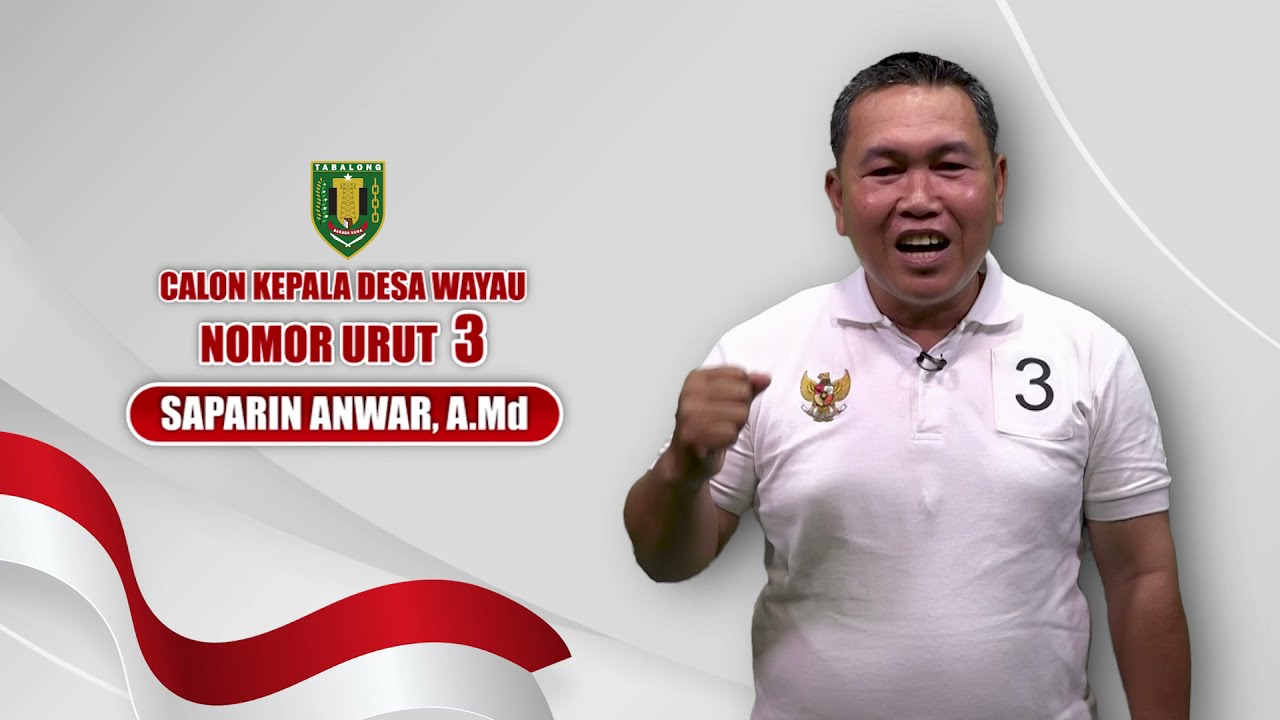 Visi MIsi Calon Kepala Desa Wayau Nomor Urut 3 - Saparin Anwar
