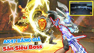 CF Mobile : AK47 VIP Băng Giá SMG Săn Siêu Boss AI Ngộ Không Lửa Băng Thế Giới ( Thường )