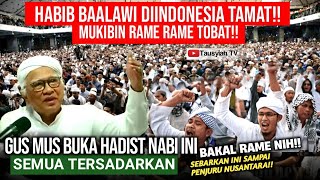 Download Lagu 🔴HABIB KEBINGUNGAN MUKIBIN BANYAK YG DI DI SADARKAN GUS MUS, INI ISI HADIST NYA MP3