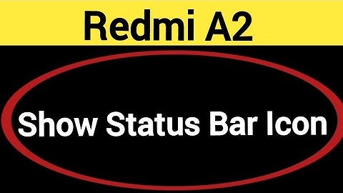 How to show status bar icon, Redmi A2 me status bar icon Kaise lagaen