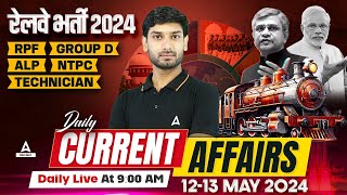 12-13 May Current Affairs 2024 | Railway Current Affairs 2024 | Current Affairs by Ashutosh Sir