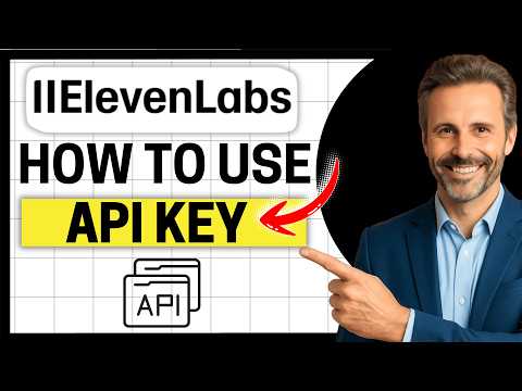 How to Use the ElevenLabs API Key [Easy Guide]