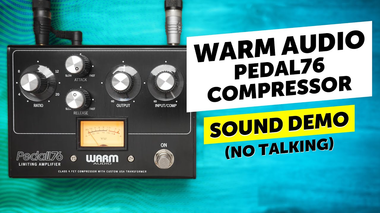 Warm Audio Pedal76 - Balanced FET Compressor Pedal