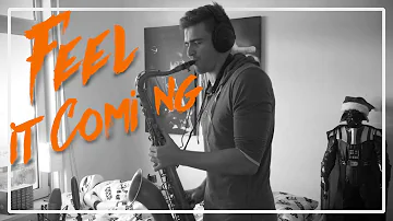 The Weeknd - I Feel It Coming [Saxophone Cover] ft. Daft Punk