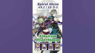 Spiral Abyss v5.1 Floor 12-3-1 Alhaitam Hyperbloom | Genshin Impact  #genshinimpact