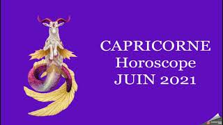 CAPRICORNE Horoscope JUIN 2021 par Fabienne Catelin