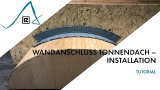 Tutorial: Wandanschluss Tonnendach - Installation (💪💪💪)