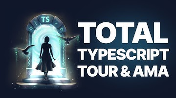 Total TypeScript Tour and AMA!