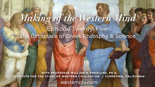 MOTWM Greek Philosophies Ep. 25 The Birthplace of Greek Philosophy & Science