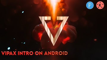 Make Intro like VIPAX on Android |Pixellab Kinemaster| Azeem Creations