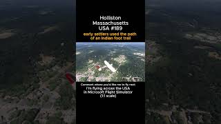 Holliston, Massachusetts from Microsoft Flight Simulator #holliston #massachusetts #msfs #joaha45