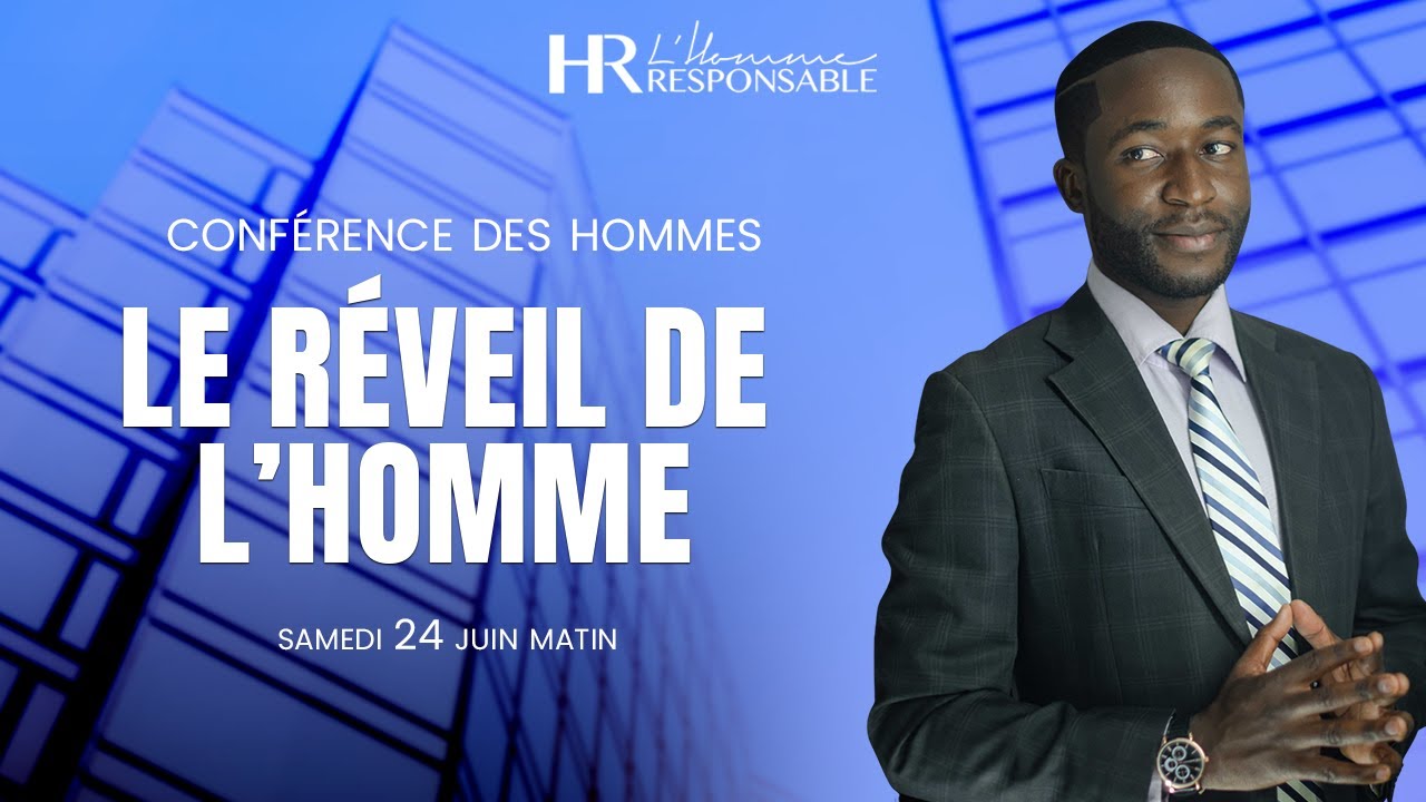 Conférences des hommes : Le réveil de l'homme - 24 juin 2023 - Matin