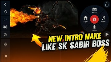 SK SABIR BOSS NEW INTRO - HOW TO MAKE INTRO LIKE SK SABIR BOSS - TECH ADBHUT