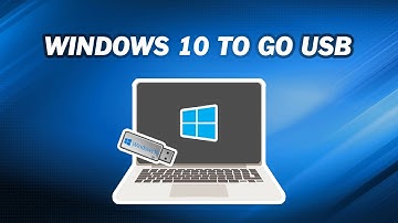 (2 Ways) How to Create Windows 10 to Go USB