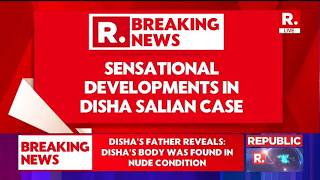 LIVE: Disha Salian Case EXCLUSIVE | Father Makes Fresh Claim About Daughter’s Death