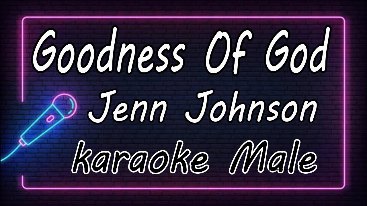 Goodness Of God Jenn Johnson Male KARAOKE HQ Audio YouTube kora-kagaz-tha-ye-man-mera-male-karaoke-female-voice-performed-by