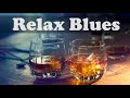 Relax Blues Music - The Best of Blues Songs Instrumental Mix