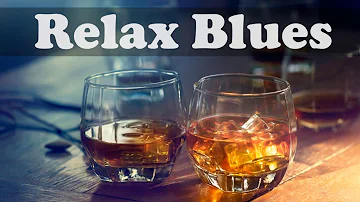 Relax Blues Music - The Best of Blues Songs Instrumental Mix