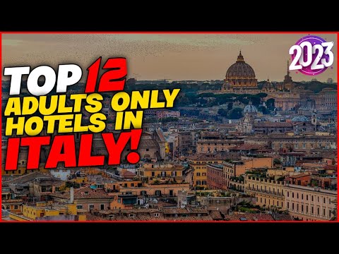 12 HOTELS FOR ADULTS ONLY AROUND ITALY (ADULT ONLY TRAVEL GUIDE 2023)