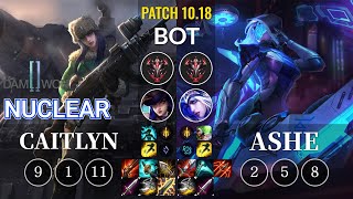 DWG Nuclear Caitlyn vs Ashe Bot - KR Patch 10.18