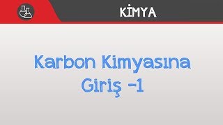 Karbon Kimyasına Giriş -1 - Anorganik ve Organik Bileşikler / Basit Formül - Molekül Formülü