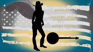 Janna Kim - Grievous Angel (Banjo COVER)