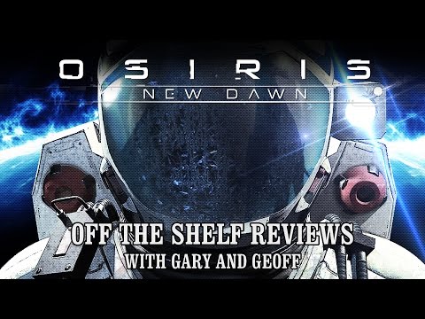 Osiris: New Dawn - Off The Shelf Reviews