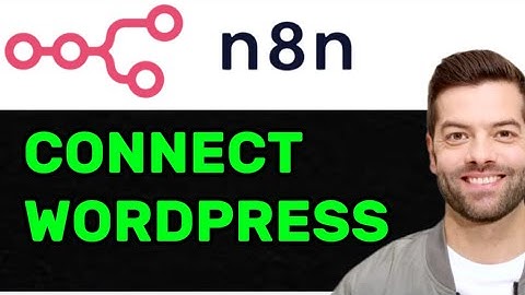 NEW! How to Connect WordPress To N8N In 2025! (FULL GUIDE)